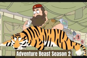 Adventure Beast Season 2 What Netflix Release Date A planned sequel