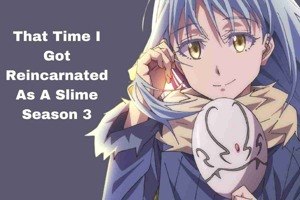 That Time I Got Reincarnated As A Slime Season 3 Latest Update