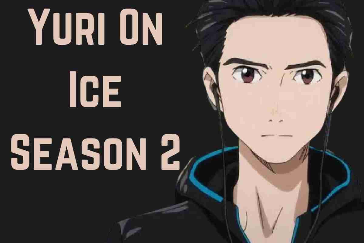 Yuri On Ice Season 2 Release Date, Trailer, Plot