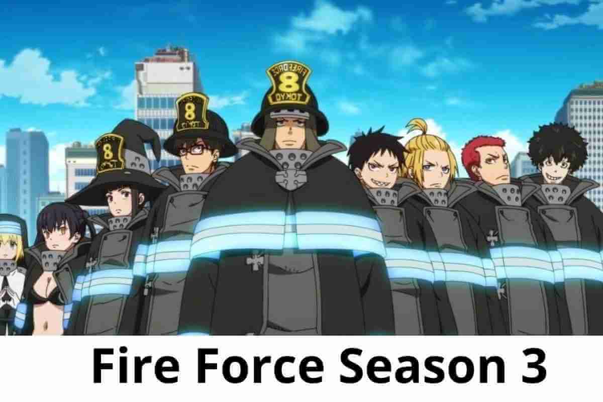 Fire Force Season 3 Release Date, Cast, Plot, and Trailer (1) (1)