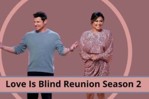 Love Is Blind Reunion Season 2 Reunion Date