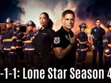 9-1-1 Lone Star Season 4 Cast Members, and Who is not Returning