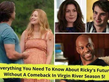 Everything You Need To Know About Ricky's Future Without A Comeback In Virgin River Season 5!