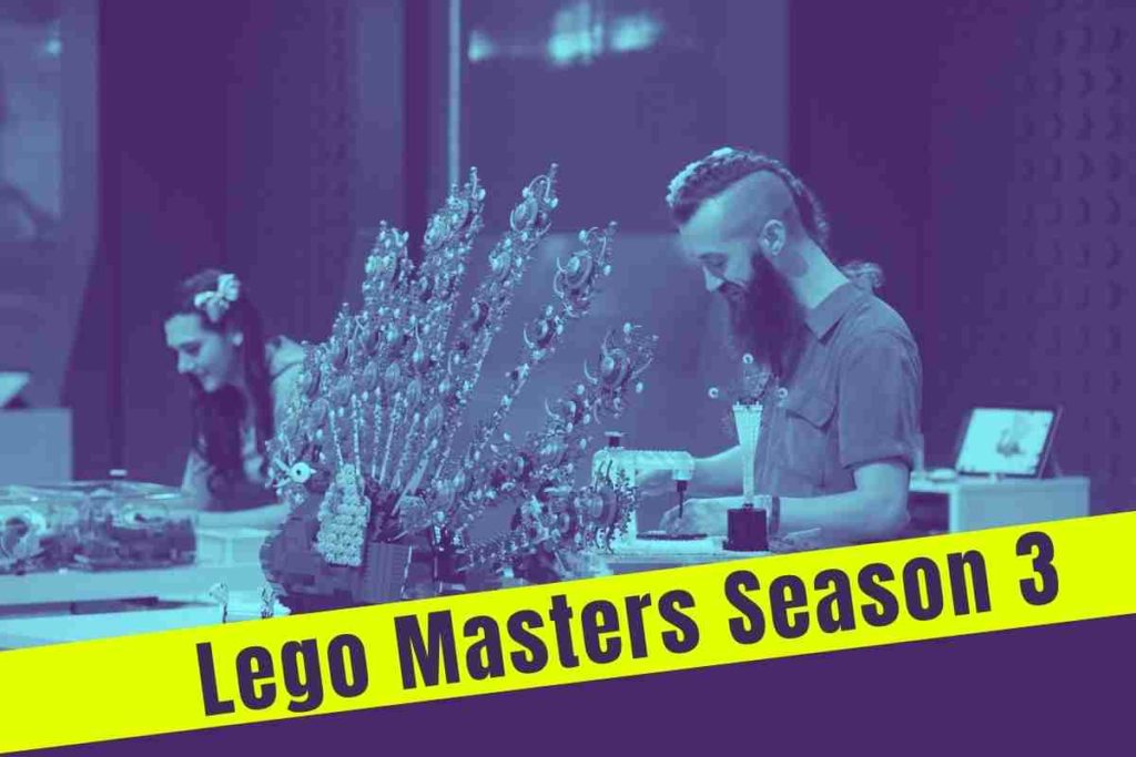 Lego Masters Season 3 Everything We Know so Far in August 2022!