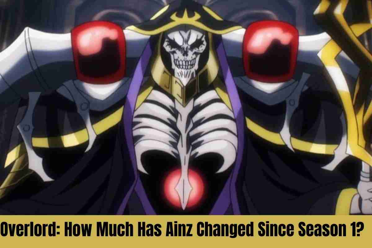 Overlord How Much Has Ainz Changed Since Season 1
