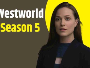 Will Westworld Get a Season 5