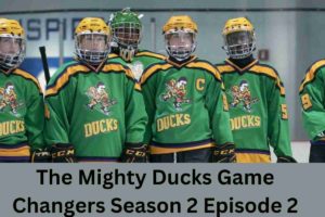 The Mighty Ducks Game Changers Season 2 Episode 2 Release Date and Time, Countdown, When Is It Coming Out (1200 × 800 px)