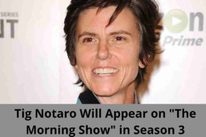 Tig Notaro Will Appear on The Morning Show in Season 3