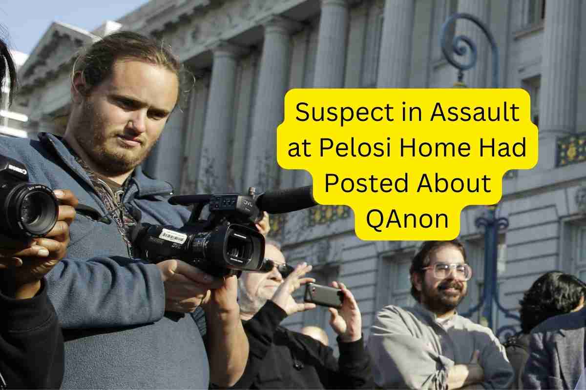 Suspect in Assault at Pelosi Home Had Posted About QAnon