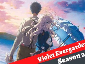 Violet Evergarden Season 2 – Release Date, Story & What You Should Know