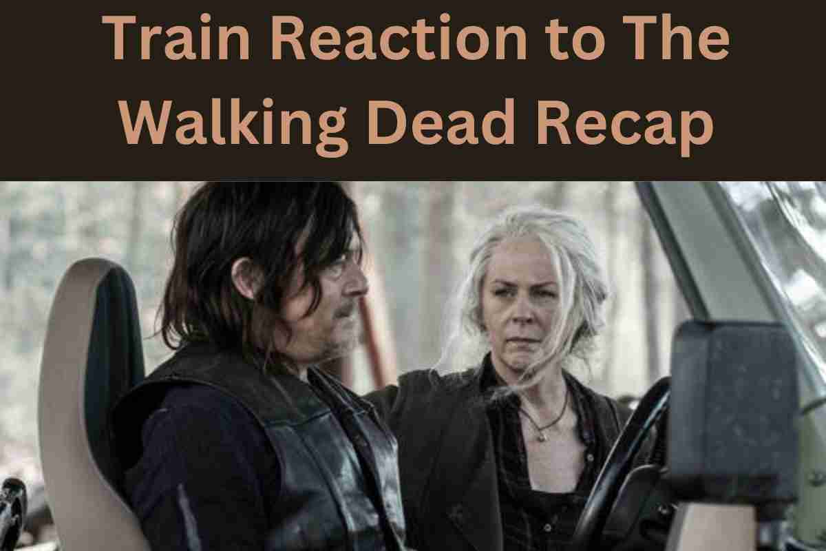Train Reaction to The Walking Dead Recap
