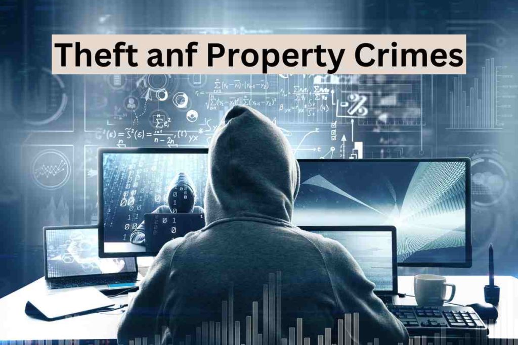 Theft and Property Crimes: Unraveling the Complexities of Criminal Law