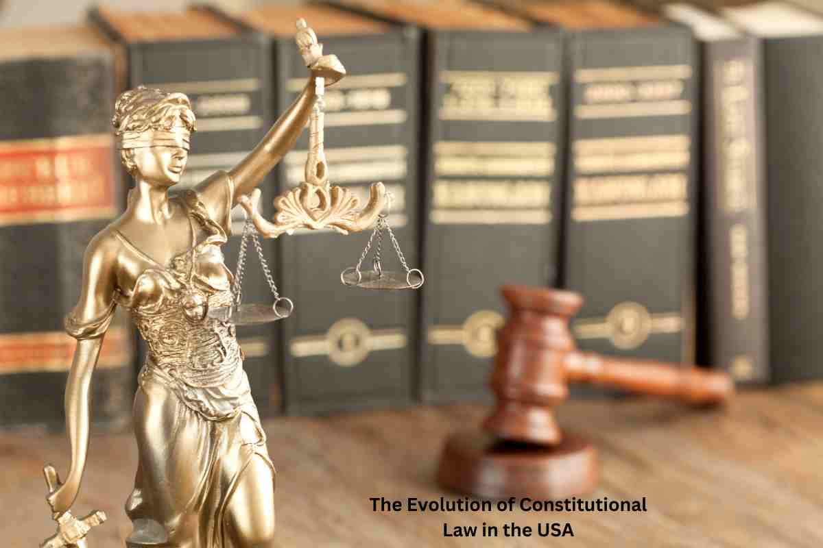 The Evolution of Constitutional Law in the USA