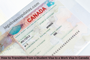 How-to-Transition-from-a-Student-Visa-to-a-Work-Visa-in-Canada