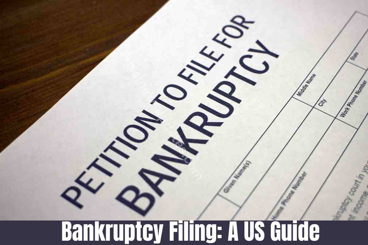 Bankruptcy Filing: A US Guide