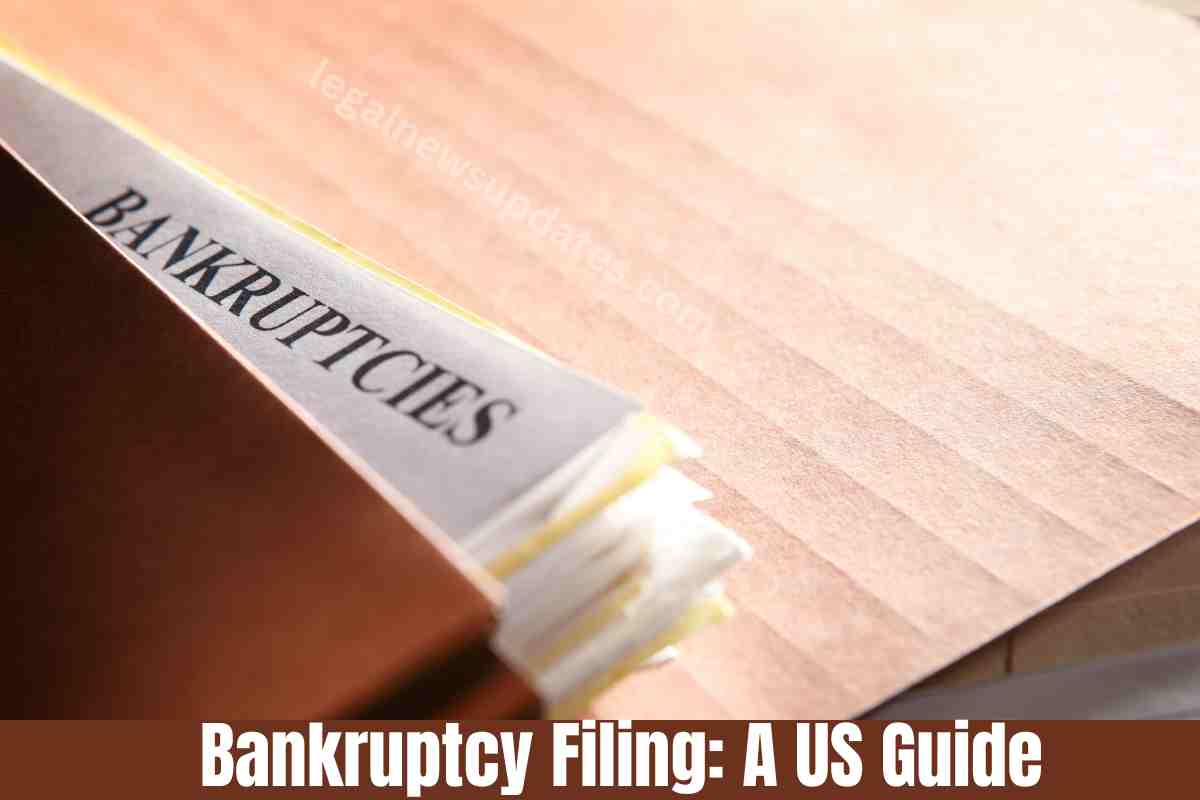 Bankruptcy Filing: A US Guide