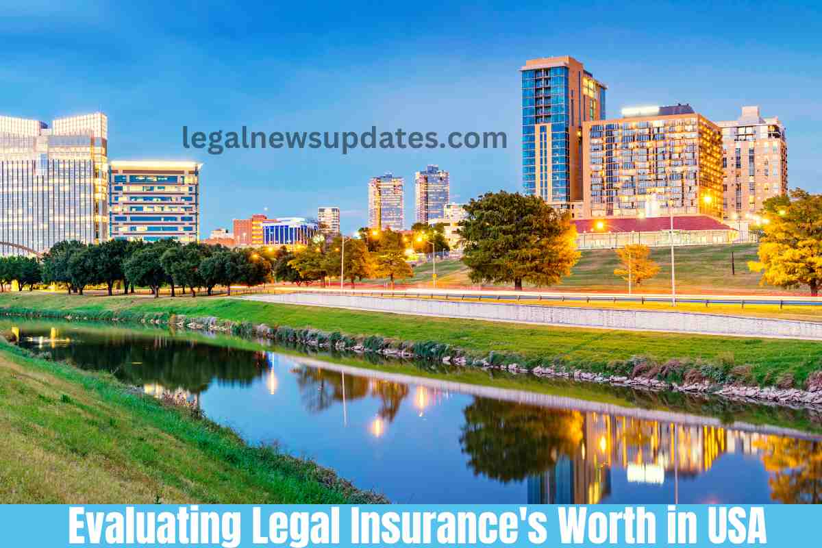 Evaluating Legal Insurance's Worth in USA
