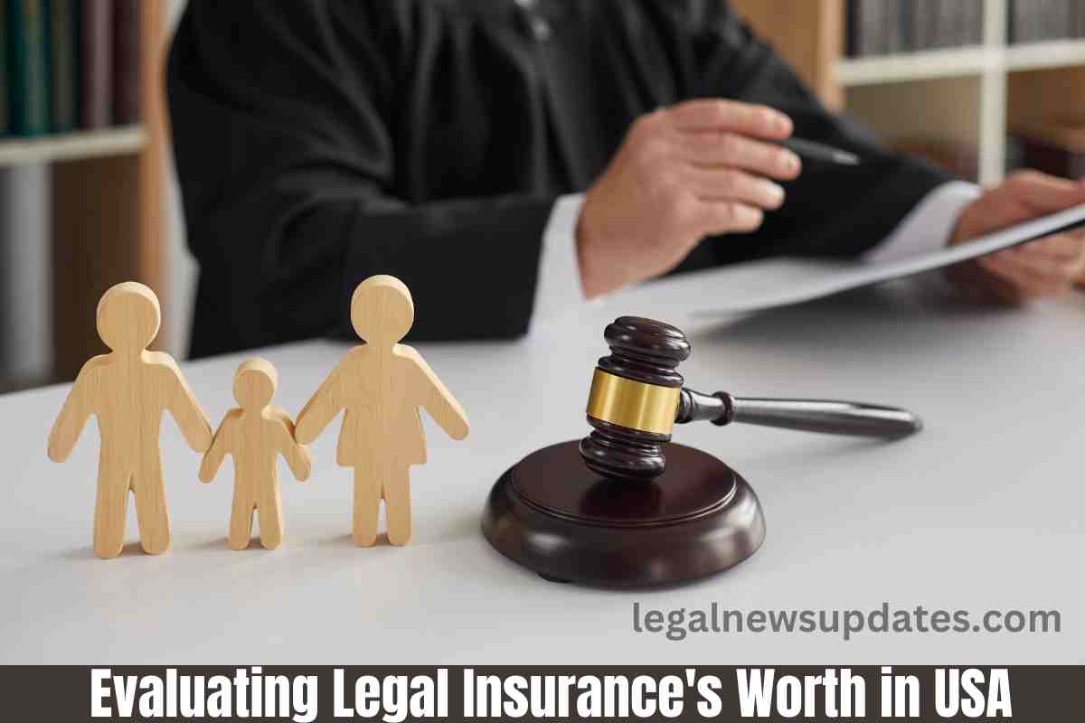 Evaluating Legal Insurance's Worth in USA