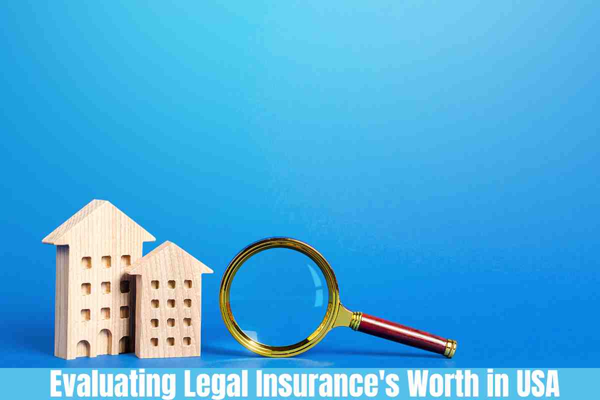 Evaluating Legal Insurance's Worth in USA