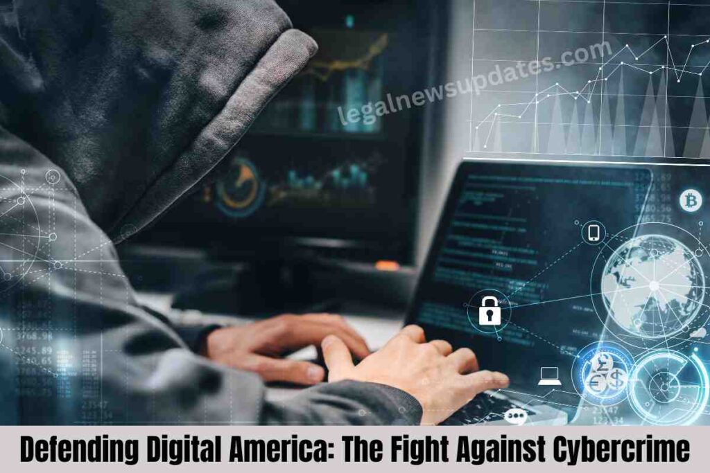 Defending Digital America: The Fight Against Cybercrime